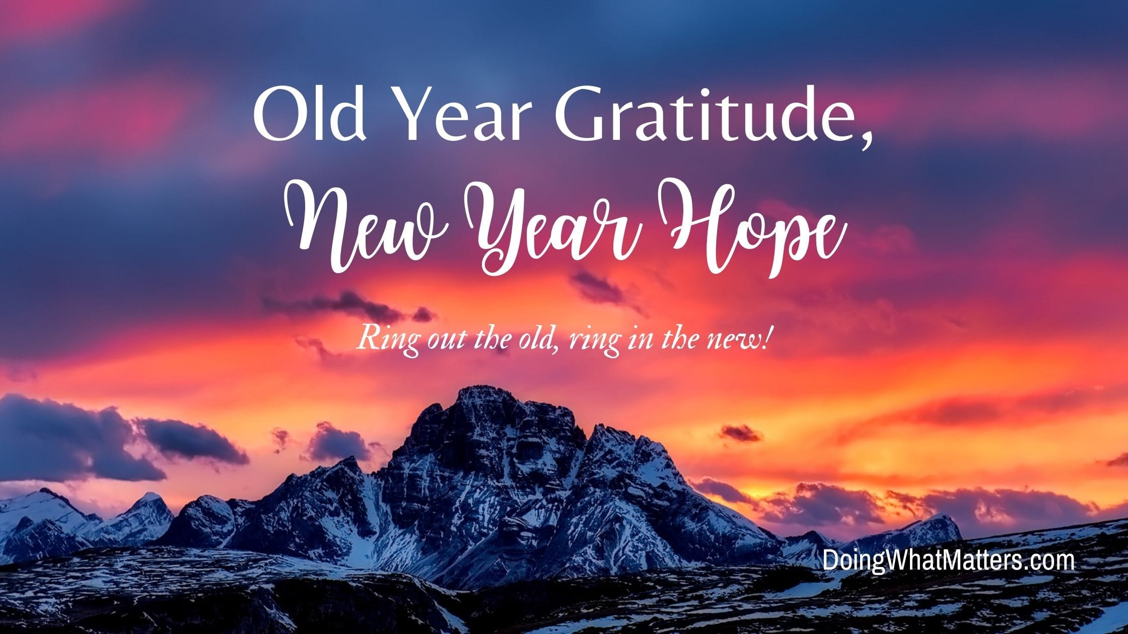 old-year-gratitude-new-year-hope-doing-what-matters-with-janice-campbell